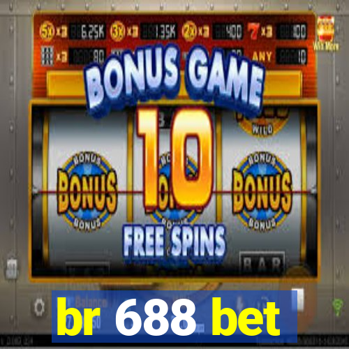 br 688 bet